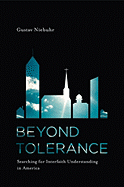 Beyond Tolerance: Searching for Interfaith Understanding in America