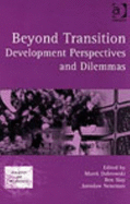 Beyond Transition: Development Perspectives and Dilemmas