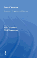 Beyond Transition: Development Perspectives and Dilemmas