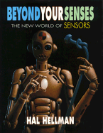 Beyond Your Senses: 2the New World of Sensors