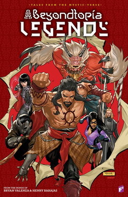 Beyondtopia Legends - Valenza, Bryan, and Barajas, Henry, and Basri, Sami
