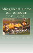 Bhagavad Gita An Answer for Life!