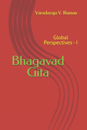 Bhagavad Gita: Global Perspectives - I