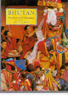 Bhutan: Kingdom in the Himalaya