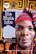 Bia Muta Igbo (1): Basics Comprehensive Igbo Language Course