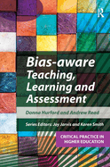 Bias-Aware Teaching, Learning and Assessment