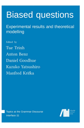 Biased questions: Experimental results and theoretical modelling