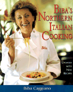 Biba's Northern Italian Cooking