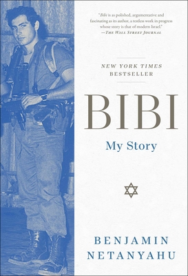 Bibi: My Story - Netanyahu, Benjamin