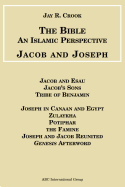 Bible: An Islamic Perspective: Jacob and Joseph