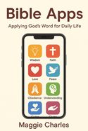 Bible Apps: Applying God's Word for Daily Life