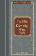 Bible Knowledge Word Study: Acts - Ephesians