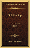 Bible Readings: For Schools (1897)