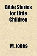 Bible stories for little children