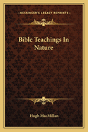 Bible Teachings in Nature