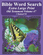 Bible Word Search Extra Large Print Old Testament Volume 47: 1 Samuel #4