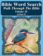 Bible Word Search Walk Through the Bible Volume 36: Joshua #2 Extra Large Print