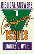 Biblical Answers to Contemporary Issues