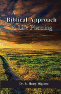 Biblical Approach to Life Planning