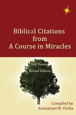 Biblical Citations from A Course in Miracles - Viri�a, Emmanuel M (Compiled by)