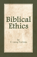Biblical Ethics: Ethics for Happier Living