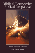 Biblical Perspective: Christian Education Curriculum