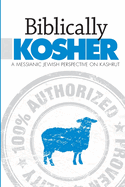 Biblically Kosher: A Messianic Jewish Perspective on Kashrut