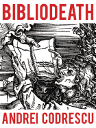 Bibliodeath: My Archives (with Life in Footnotes)