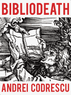 Bibliodeath: My Archives (with Life in Footnotes)