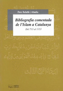 Bibliografia Comentada de L'Islam a Catalunya, 713-1153