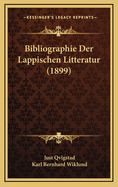 Bibliographie Der Lappischen Litteratur (1899)