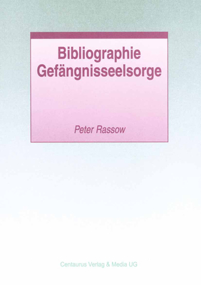 Bibliographie Gefangnisseelsorge - Rassow, Peter