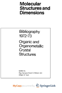 Bibliography 1972-73 Organic and Organometallic Crystal Structures