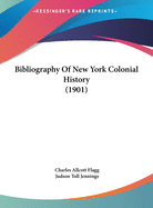 Bibliography of New York Colonial History (1901)