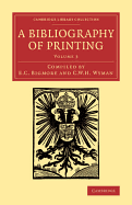 Bibliography of Printing: With Notes & Illustrations