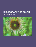 Bibliography of South Australia