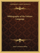 Bibliography of the Eskimo Language
