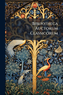 Bibliotheca Auctorum Classicorum