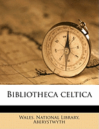 Bibliotheca Celtic, Volume 1912