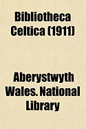 Bibliotheca Celtica (1911)