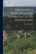 Bibliotheca Rabbinica, Eine Sammlung Alter Midraschim;: 03