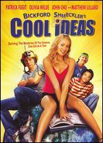 Bickford Schmeckler's Cool Ideas