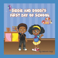 Biddie and Bobbi's First Day of School
