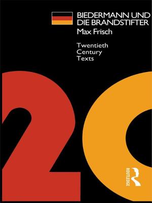 Biedermann und die Brandstifter - Frisch, Max, and Hutchinson, Peter (Editor)