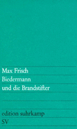 Biedermann und die Brandstifter