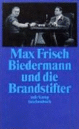 Biedermann und die Brandstifter