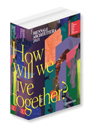 Biennale Architettura 2021: How will we live together?