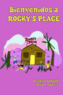 Bienvenidos a Rocky's Place