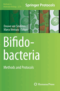 Bifidobacteria: Methods and Protocols