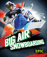 Big Air Snowboarding